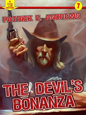 cover image of The Devil's Bonanza (A Piccadilly Publishing Western Book
